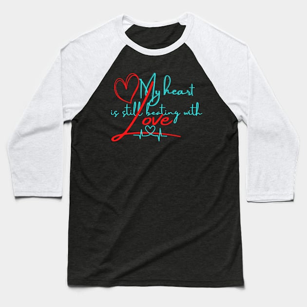 BEATING WITH LOVE! Baseball T-Shirt by Sharing Love